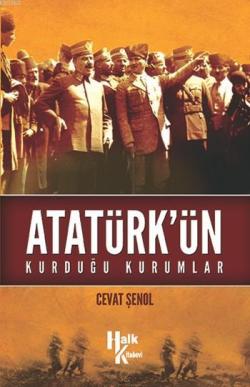 Atatürk'ün Kurduğu Kurumlar - Cevat Şenol | Yeni ve İkinci El Ucuz Kit