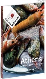 Athens; An Eater's Guide to the City