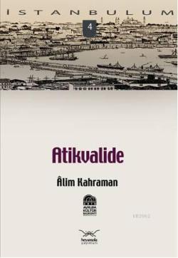 Atikvalide - Alim Kahraman | Yeni ve İkinci El Ucuz Kitabın Adresi