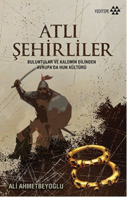 Atlı Şehirliler - Ali Ahmetbeyoğlu | Yeni ve İkinci El Ucuz Kitabın Ad