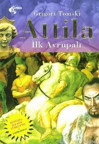Attila; İlk Avrupalı