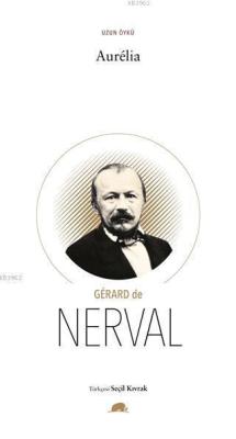 Aurelia - Gerard De Nerval | Yeni ve İkinci El Ucuz Kitabın Adresi