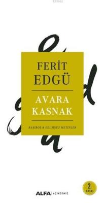 Avara Kasnak - Ferit Edgü | Yeni ve İkinci El Ucuz Kitabın Adresi