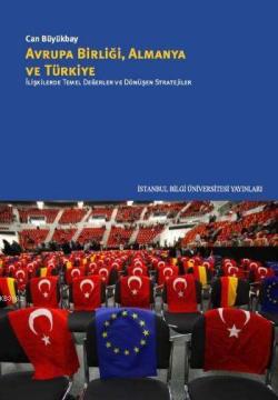 Avrupa Birliği Almanya ve Türkiye - Can Büyükbay | Yeni ve İkinci El U