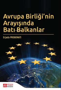 Avrupa Birliği'nin Arayışında Batı Balkanlar - Erjada Progonati | Yeni