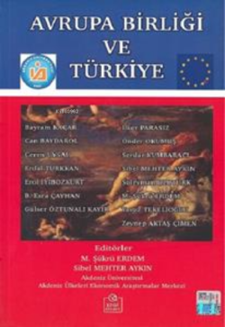 Avrupa Birliği ve Türkiye - Şükrü Erdem | Yeni ve İkinci El Ucuz Kitab