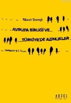 Avrupa Birliği ve Türkiye'de Azınlıklar - Murat Saraçlı | Yeni ve İkin