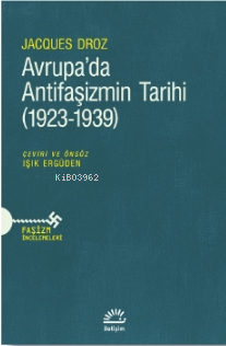 Avrupa’da Antifaşizmin Tarihi (1923-1939)