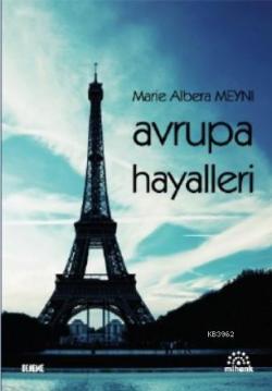 Avrupa Hayalleri - Marie Albera Meyni | Yeni ve İkinci El Ucuz Kitabın