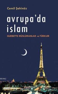 Avrupa'da İslam - Cemil Şahinöz | Yeni ve İkinci El Ucuz Kitabın Adres