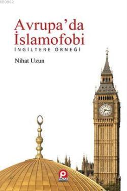Avrupa'da İslamofobi - Nihat Uzun | Yeni ve İkinci El Ucuz Kitabın Adr