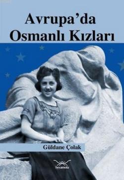 Avrupa'da Osmanlı Kızları - Güldane Çolak | Yeni ve İkinci El Ucuz Kit