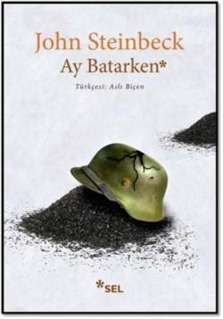 Ay Batarken - John Steinbeck | Yeni ve İkinci El Ucuz Kitabın Adresi