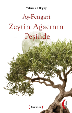 Ay-Fengari Zeytin Ağacının Peşinde - Yılmaz Okyay | Yeni ve İkinci El 