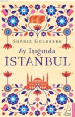 Ay Işığında İstanbul - Sophie Goldberg | Yeni ve İkinci El Ucuz Kitabı