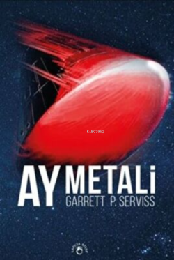 Ay Metali - Garrett P. Serviss | Yeni ve İkinci El Ucuz Kitabın Adresi
