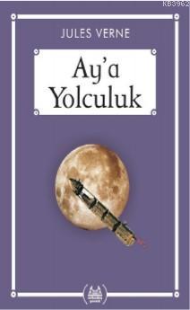 Ay'a Yolculuk (Gökkuşağı Cep Kitap) - Jules Verne | Yeni ve İkinci El 