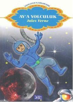 Ay'a Yolculuk - Jules Verne | Yeni ve İkinci El Ucuz Kitabın Adresi