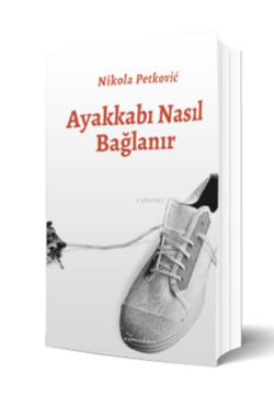 Ayakkabı Nasıl Bağlanır - Nikola Petkoviç Cemre Özer Düzgün | Yeni ve 