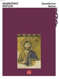 Ayasofya'nın Betimi - Mabeyinci Pavlos | Yeni ve İkinci El Ucuz Kitabı
