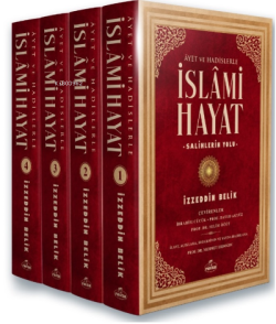 Ayet ve Hadislerle İslami Hayat (4 Cilt) - İzzeddin Belik | Yeni ve İk