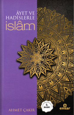 Ayet ve Hadislerle İslam (Arapçalı) - Ahmet Çakır | Yeni ve İkinci El 