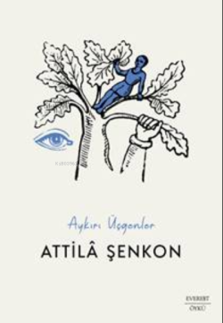 Aykırı Üçgenler - Attilâ Şenkon | Yeni ve İkinci El Ucuz Kitabın Adres