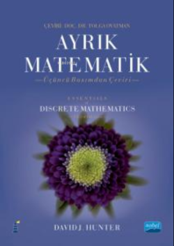 Ayrık Matematik ; Essentials of Discrete Mathematics