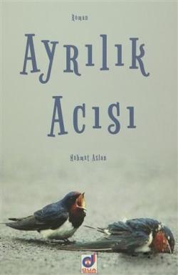 Ayrılık Acısı - Mehmet Aslan | Yeni ve İkinci El Ucuz Kitabın Adresi