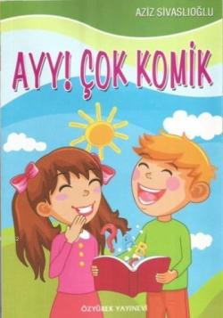 Ayy Çok Komik - Aziz Sivaslıoğlu | Yeni ve İkinci El Ucuz Kitabın Adre