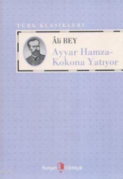 Ayyar Hamza - Kokona Yatıyor - Ali Bey | Yeni ve İkinci El Ucuz Kitabı