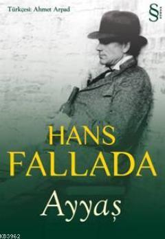Ayyaş - Hans Fallada | Yeni ve İkinci El Ucuz Kitabın Adresi