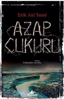 Azap Çukuru - Erik Axl Sund | Yeni ve İkinci El Ucuz Kitabın Adresi