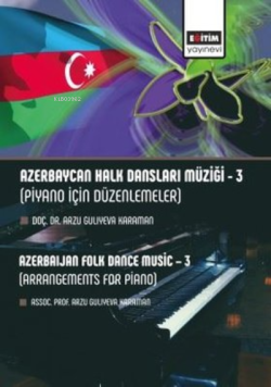 Azerbaycan Halk Dansları Müziği 3 - Piyano için Düzenlemeler