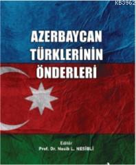 Azerbaycan Türklerinin Önderleri - Nesib L.Nesibli | Yeni ve İkinci El