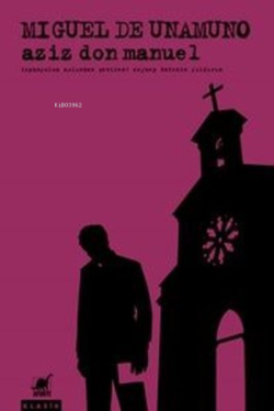Aziz Don Manuel - Miguel De Unamuno | Yeni ve İkinci El Ucuz Kitabın A