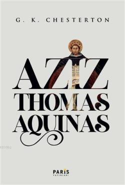 Aziz Thomas Aquinas - Gilbert Keith Chesterton | Yeni ve İkinci El Ucu