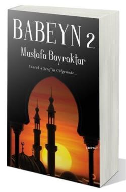 Babeyn 2 - Mustafa Bayraktar | Yeni ve İkinci El Ucuz Kitabın Adresi