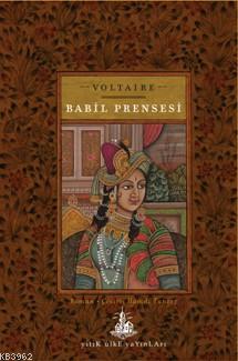 Babil Prensesi - Voltaire (François Marie Arouet Voltaire) | Yeni ve İ