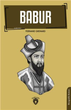 Babur - Fernand Grenard | Yeni ve İkinci El Ucuz Kitabın Adresi