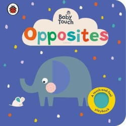 Baby Touch: Opposites - Kolektif | Yeni ve İkinci El Ucuz Kitabın Adre