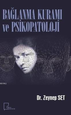 Bağlanma Kuramı ve Psikopatoloji