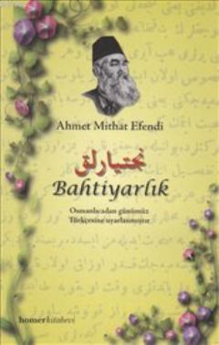 Bahtiyarlık - Ahmet Mithat Efendi | Yeni ve İkinci El Ucuz Kitabın Adr