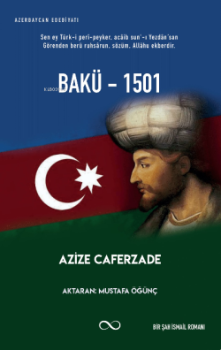 Bakü-1501 - Azize Caferzade | Yeni ve İkinci El Ucuz Kitabın Adresi