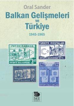 Balkan Gelişmeleri ve Türkiye - (1945-1965) - Oral Sander | Yeni ve İk
