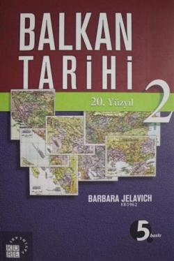 Balkan Tarihi - 2 - Barbara Jelavic | Yeni ve İkinci El Ucuz Kitabın A