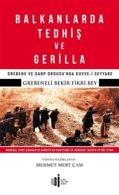 Balkanlarda Tedhiş ve Gerilla; Grebene ve Garp Ordusu'nda Kuvve-i Seyyare