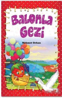 Balonla Gezi - Mehmet Orhan | Yeni ve İkinci El Ucuz Kitabın Adresi