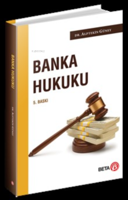 Banka Hukuku - Alptekin Güney | Yeni ve İkinci El Ucuz Kitabın Adresi