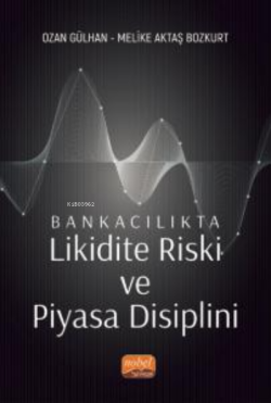 Bankacılıkta Likidite Riski ve Piyasa Disiplini - Ozan Gülhan | Yeni v